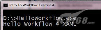 HelloWorkflow.exe showing a new message from the .xaml file